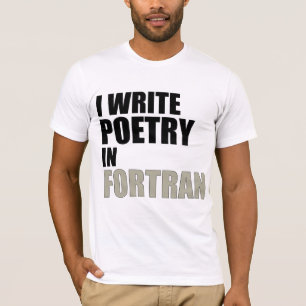 Ik schrijf Poëzie in Fortran T-shirt