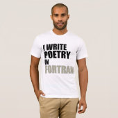Ik schrijf Poëzie in Fortran T-shirt (Voorkant volledig)