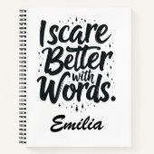 Ik schrik beter met woorden aangepaste naam Hallow Notitieboek (Voorkant)