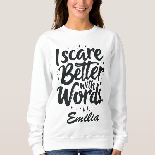 Ik schrik beter met woorden aangepaste naam Hallow Trui (Voorkant)