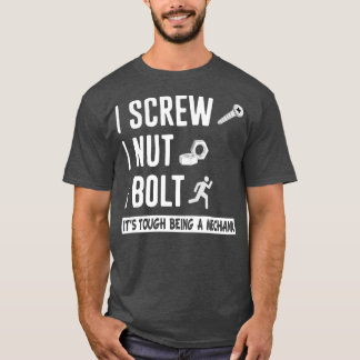 Ik schroef me maar ik sneed noten en Bolts Mechani T-shirt