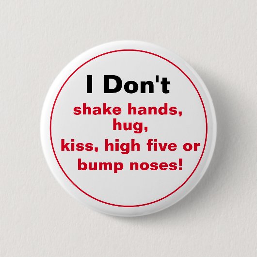 Ik schud geen handen.... ronde button 5,7 cm (Voorkant)