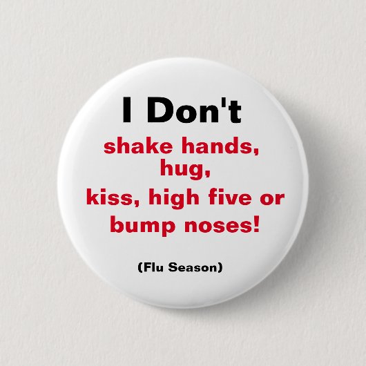 Ik schud geen handen.... ronde button 5,7 cm (Voorkant)