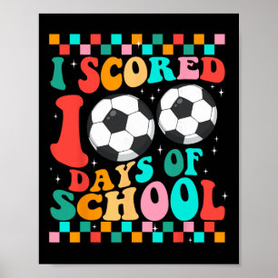 Ik scoorde 100 dagen schoolvoetbal kinderen studen poster