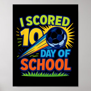 Ik scoorde 100 dagen schoolvoetbalviering poster
