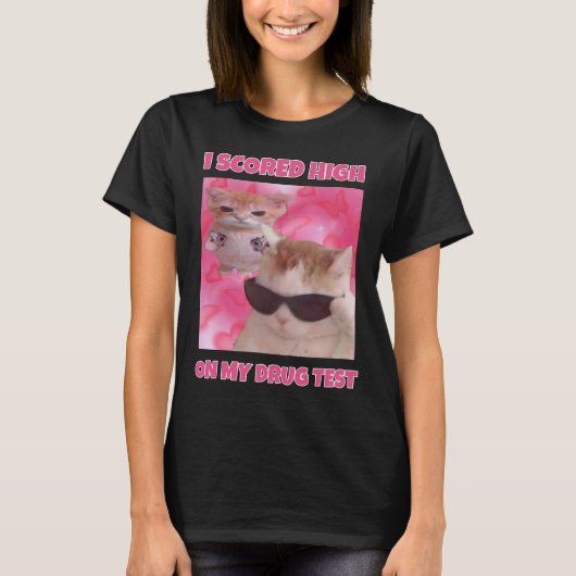 Ik scoorde hoge kat meme vrouwen t-shirt (Voorkant)