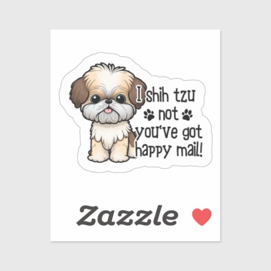 Ik Shih Tzu, je hebt geen Happy Mail-Sticker Sticker (Vel)
