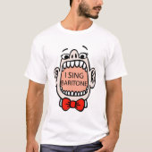 Ik Sing Baritone T-shirt (Voorkant)
