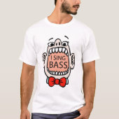 Ik Sing Bass T-shirt (Voorkant)