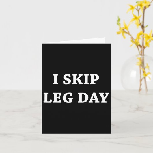 Ik Skip Leg Day Comedy Workout Kaart (Gele Bloem)