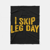 Ik Skip Leg Day Funny Comedy Workout Fleece Deken (Voorkant)
