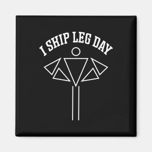 Ik Skip Leg Day Funny Gym Comedy Workout Magneet