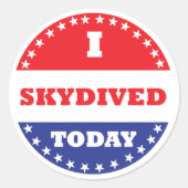 Ik Skydived Today Ronde Sticker (Voorkant)
