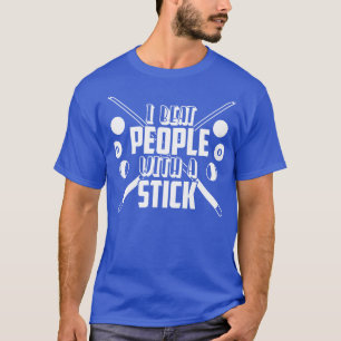 Ik sla mensen met een billiardstick t-shirt