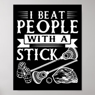 Ik sla mensen met een grappige Lacrosse Player 3 Poster
