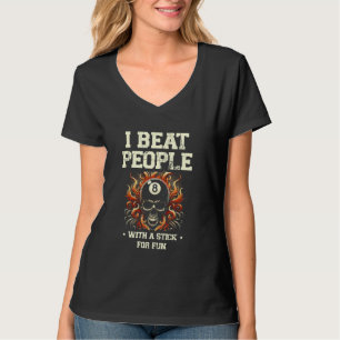 Ik Sla Mensen Met Een Stok Voor De Pret Billiard K T-shirt