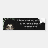 Ik sla mijn kind niet, hij is... bumpersticker (Voorkant)