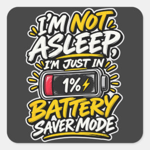 Ik Slaap Niet Energiebesparmodus Vierkante Sticker