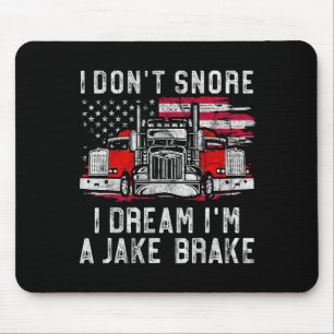 Ik Slaap Niet Ik Droom Dat Ik Een Jake Brake Vrach Muismat