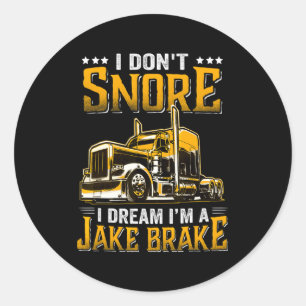 Ik Slaap Niet Ik Droom Dat Ik Een Jake Brake Vrach Ronde Sticker