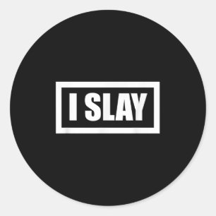 Ik Slay Cool Girl Graphic Empowerment Quotes Ronde Sticker
