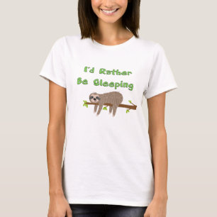 Ik sliep liever een grappige Slote op een boomarm. T-shirt