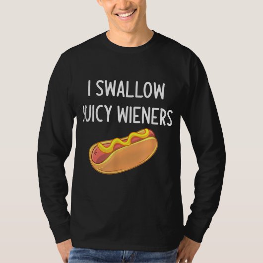 Ik slik sappige wieners grappige grap sarcastische t-shirt (Voorkant)