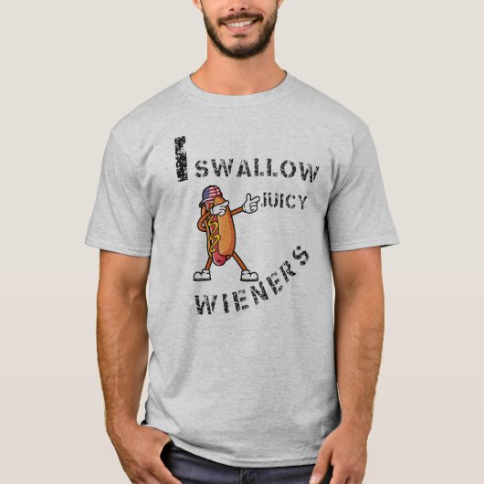 Ik slik sappige wieners t-shirt (Voorkant)