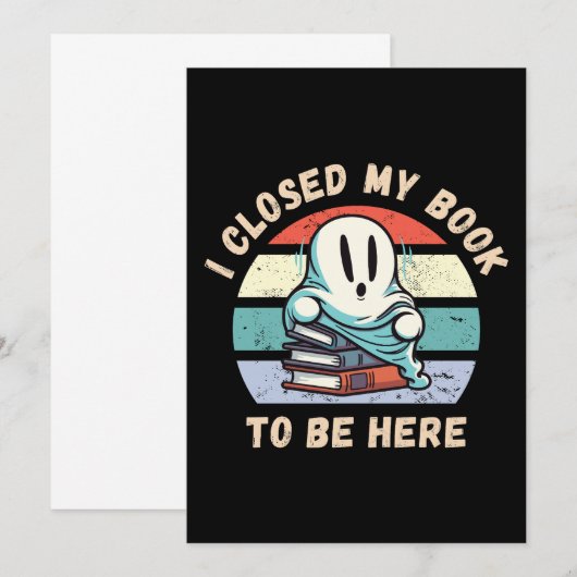 Ik slo mijn boek dicht om hier te zijn Grappig spo Kaart (Voorkant / Achterkant)