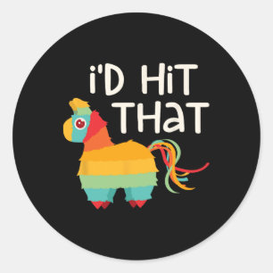 Ik sloeg dat Pinata Cinco de Mayo Party Shirt Ronde Sticker