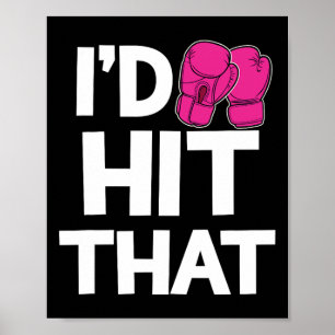 Ik sloeg die kickboks grappige roze handschoenen T Poster