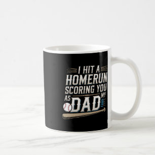 Ik sloeg een homerun en scoorde jou als mijn vader koffiemok