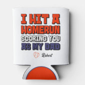 Ik sloeg een Homerun gepersonaliseerde Vaderdag ho Blikjeskoeler (Achterkant)