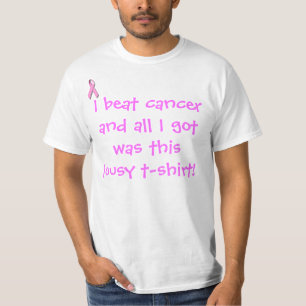 Ik sloeg kanker en ik kreeg alleen maar... t-shirt