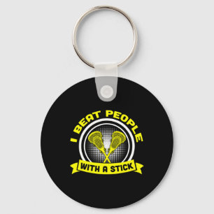 Ik sloeg mensen met een grappige stick Lacrosse ca Sleutelhanger