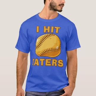 Ik sloeg TATERS Grappige honkbal softbal dinger hi T-shirt