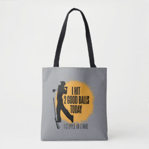 Ik sloeg vandaag 2 goede ballen - grappige golf tote bag