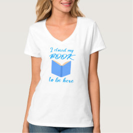 Ik Sloot Mijn Boek Om Hier Te Zijn Grappige Lezer T-shirt