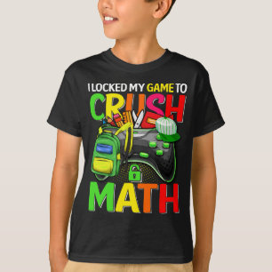 Ik sloot mijn spel om Wiskunde te vernietigen teru T-shirt