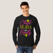 Ik sluit deals in hakken makelaar t-shirt (Voorkant volledig)