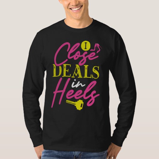 Ik sluit deals in hakken makelaar t-shirt (Voorkant)