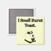Ik smoel een verbrande toast magneet (Voorkant / Achterkant)