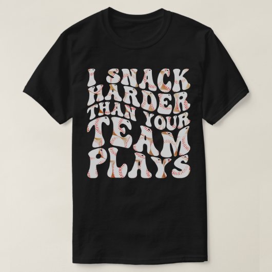 Ik snack harder dan je team speelt t-shirt (Design voorkant)