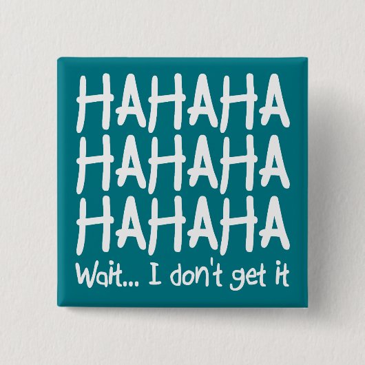 Ik snap het niet Grappige Knop Speldje (Voorkant)