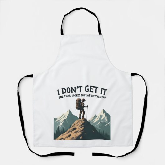 Ik snap het niet Het pad leek zo vlak Wandelen Schort (Voorkant)