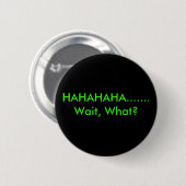 Ik snap het niet. ronde button 5,7 cm (Voorkant /achterkant)