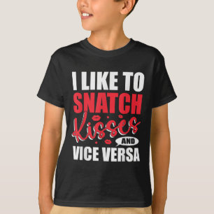 Ik snap kusjes en versterkers; vice versa grappig t-shirt