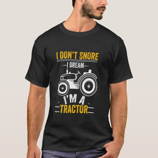 Ik snap niet dat ik droomde dat ik een tractor gra t-shirt (Voorkant)