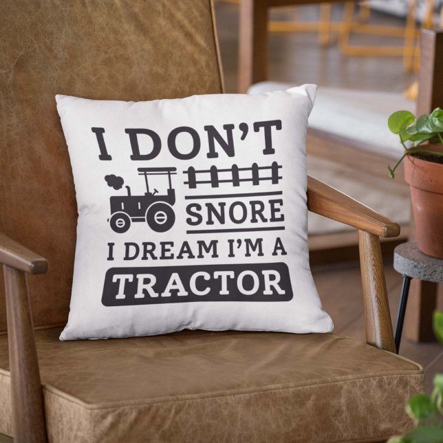 Ik snap niet dat ik droomde dat ik een trekker ben kussen (tractor pillow)