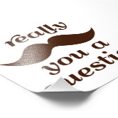 Ik Snor Je Een Vraag Foto Afdruk (Hoek)